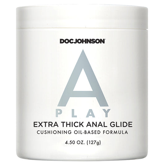 A Play Extra Thick Anal Glide w/Cushioning Oil based Formula - 4.5 oz